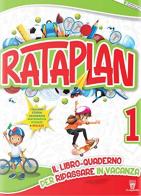 Rataplan! Il libro-quaderno per ripassare in vacanza. Per la Scuola elementare vol.1 edito da Il Capitello