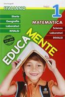 Educamente. Italiano. Matematica. Per la Scuola elementare vol.1 edito da Tresei Scuola
