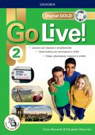 Go live! Digital gold. Per la Scuola media. Con e-book. Con espansione online vol.2 di Clare Maxwell, Elizabeth Sharman edito da Oxford University Press
