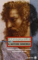 Il motore immobile di Aristotele edito da La Scuola SEI