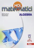 Noi matematici. Algebra-Laboratorio. Per la Scuola media. Con e-book. Con espansione online di Roberto Vacca, Bruno Artuso, Claudia Bezzi edito da Atlas