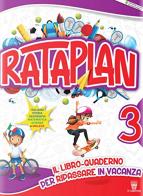 Rataplan! Il libro-quaderno per ripassare in vacanza. Per la Scuola elementare vol.3 edito da Il Capitello