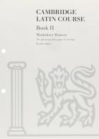 The Cambridge Latin Course. Cambridge School Classics Project. Book 2: Worksheet Masters edito da Cambridge