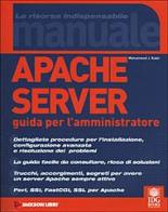 Apache Server. Guida per l'amministratore di Kabir J. Mohammed edito da Jackson Libri