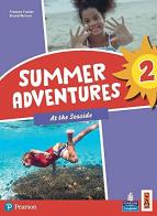 Summer adventures. Con Myapp. Con espansione online vol.2 di Frances Foster, Brunel Brown edito da Lang