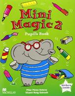 Mini magic. Per le Scuole elementari vol.2 di Pilar Esteve Perez, Vincent R. Estruch edito da Edumond