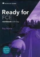 Ready for first certificate. Workbook. With key. Per le Scuole superiori di Roy Norris, H. Thomson edito da Macmillan Elt