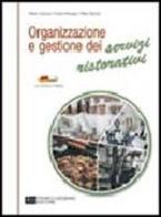 Organizzazione e gestione dei servizi ristorativi. Volume unico. Per le Scuole superiori