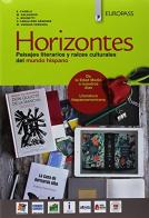 Horizontes. Vol. unico. Con Portfolio de conocimientos y competencias. Per le Scuole superiori. Con ebook. Con espansione online. Con 2 CD-Audio