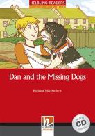 Dan and the missing Dogs. Livello 2 (A1-A2). Con CD-Audio di Richard MacAndrew edito da Helbling