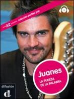 Juanes. Con espansione online. Con CD Audio. Per la Scuola media edito da Difusion