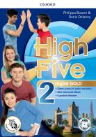 High five. Digital gold. Per la Scuola media. Con e-book. Con espansione online vol.2 di Philippa Bowen, Denis Delaney edito da Oxford University Press