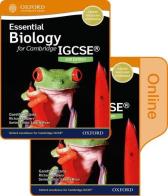 Essent biology IGCSE2017. Student's book. Per le Scuole superiori. Con e-book. Con espansione online. Con CD-ROM edito da Oxford University Press