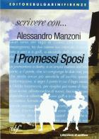 Promessi sposi. Percorsi di lettura di Alessandro Manzoni edito da Bulgarini