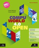 Compuworld open. Vol. unico. Per il 1° biennio degli Ist. tecnici. Con e-book. Con espansione online
