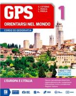 GPS orientarsi nel mondo. Con Cartografia e Atlante migrazioni. Per la Scuola media. Con e-book. Con espansione online vol.1