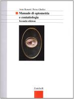 Manuale di optometria e contattologia. Per gli Ist. Professionali di Anto Rossetti edito da Zanichelli