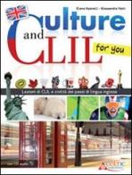 Culture and CLIL... for you. Per la Scuola media. Con CD Audio. Con espansione online di E. Assirelli, A. Vetri edito da Raffaello
