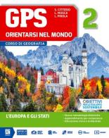 GPS orientarsi nel mondo. Con cartografia. Per la Scuola media. Con e-book. Con espansione online vol.2