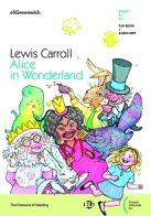 Alice in Wonderland di Lewis Carroll edito da ELI