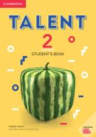 Talent international. Level 2. Student's book. Per le Scuole superiori edito da Cambridge