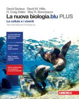 La nuova biologia.blu. Le cellule e i viventi. Plus. Per le Scuole superiori. Con e-book. Con espansione online