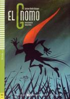 El gnomo. Per la Scuola media. Con File audio per il download di Silva Cortes Ramírez edito da ELI