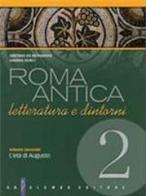 Roma antica. Con espansione online. Per il Liceo classico vol.2 di Gaetano De Bernardis, Andrea Sorci edito da Palumbo