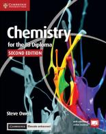 Chemistry for the IB Diploma. Per le Scuole superiori. Con espansione online di Steve Owen edito da Cambridge