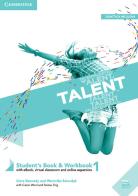 Talent. Student's book e Workbook. Per le Scuole superiori. Con ebook. Con espansione online vol.1