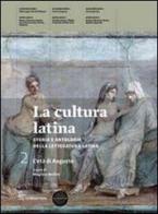 La cultura latina. Per le Scuole superiori. Con espansione online vol.1 di Maurizio Bettini edito da La Nuova Italia