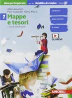 Mappe e tesori. Idee per imparare. Per la Scuola media vol.1 di Alice Assandri, Pino Assandri, Elena Mutti edito da Zanichelli