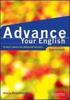 Advance your english. Per le Scuole superiori di Annie Broadhead edito da Loescher