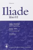 Iliade. Libro 6º di Omero edito da Dante Alighieri