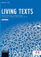Living texts. Developing key competences through literary and other texts. Per la Scuola media. Con espansione online di Deborah J. Ellis edito da Loescher