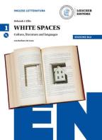 White spaces. Culture, literature and languages. Ediz. blu. Per il Liceo scientifico. Con CD Audio formato MP3. Con e-book. Con espansione online vol.1