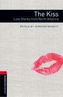 Kiss love stories. Oxford bookworms library. Livello 3. Con CD Audio formato MP3. Con espansione online edito da Oxford University Press