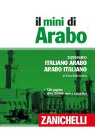 Il mini arabo. Dizionario italiano-arabo, arabo-italiano di Eros Baldissera edito da Zanichelli