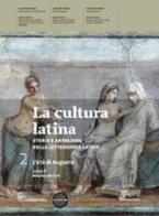 La cultura latina. Per le Scuole superiori. Con espansione online vol.2 di Maurizio Bettini edito da La Nuova Italia