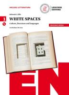 White spaces. Culture, literature and languages. Ediz. rossa. Per il Liceo classico. Con CD Audio formato MP3. Con e-book. Con espansione online vol.1
