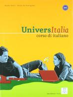 Universitalia. Libro dello studente. Con 2 CD Audio di Daniela Piotti, Giulia De Savorgnani edito da Alma