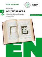 White spaces. Culture, literature and languages. Ediz. verde. Per il Liceo linguistico. Con CD Audio formato MP3. Con e-book. Con espansione online vol.1
