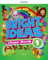 Bright ideas. Course book. Per la Scuola elementare. Con App. Con spansione online vol.1 edito da Oxford University Press