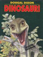 Dinosauri di Dougal Dixon edito da SEI