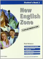 New english zone. Student's pack. Student's book-Workbook. Con CD Audio. Per la Scuola media vol.2 di Rob Nolasco edito da Oxford University Press