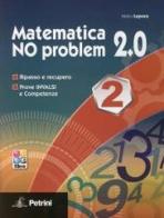 Matematica no problem 2.0. Per le Scuole superiori. Con espansione online vol.2 di Mario Lepora edito da Petrini