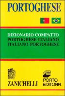 Portoghese. Dizionario compatto portoghese-italiano, italiano-portoghese edito da Zanichelli