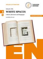 White spaces. Culture, literature and languages. Ediz. arancio. Per il Liceo delle scienze umane. Con CD Audio formato MP3. Con e-book. Con espansione online vol.1
