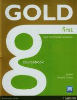 Gold first. Coursebook. Con espansione online. Per le Scuole superiori. Con CD-ROM edito da Pearson Longman