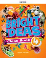 Bright ideas. Course book. Per la Scuola elementare. Con App. Con espansione online vol.4 edito da Oxford University Press
